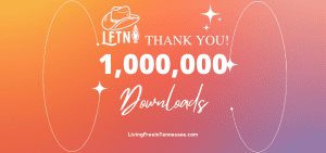 Celebrating 1,000,000 downloads of the Living Free in Tennessee podcast.