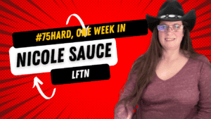 Nicole Sauce discusses Week One of the #75Hard challenge on Living Free in Tennessee podcast.