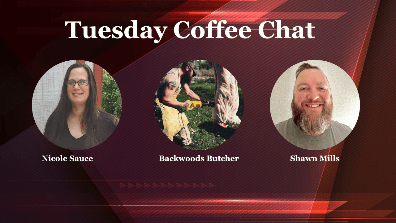 Tuesday Coffee with Nicole Sauce, Shawn Mills and Backwoods Butcher – Ep 938 Cover Image