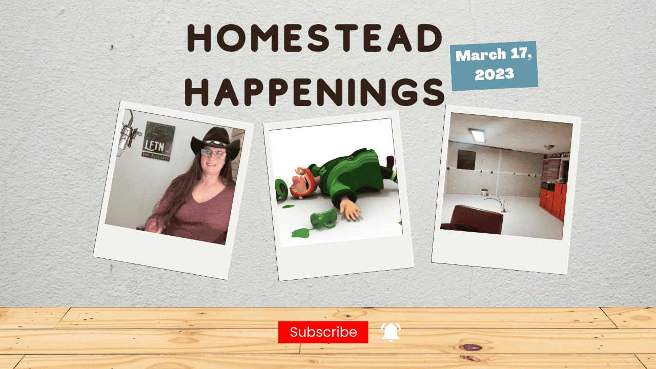 Episode 714 – Homestead Happenings for March 17, 2023 Cover Image