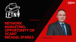 Discussion on network marketing as a scam or opportunity with Michael Sparks.