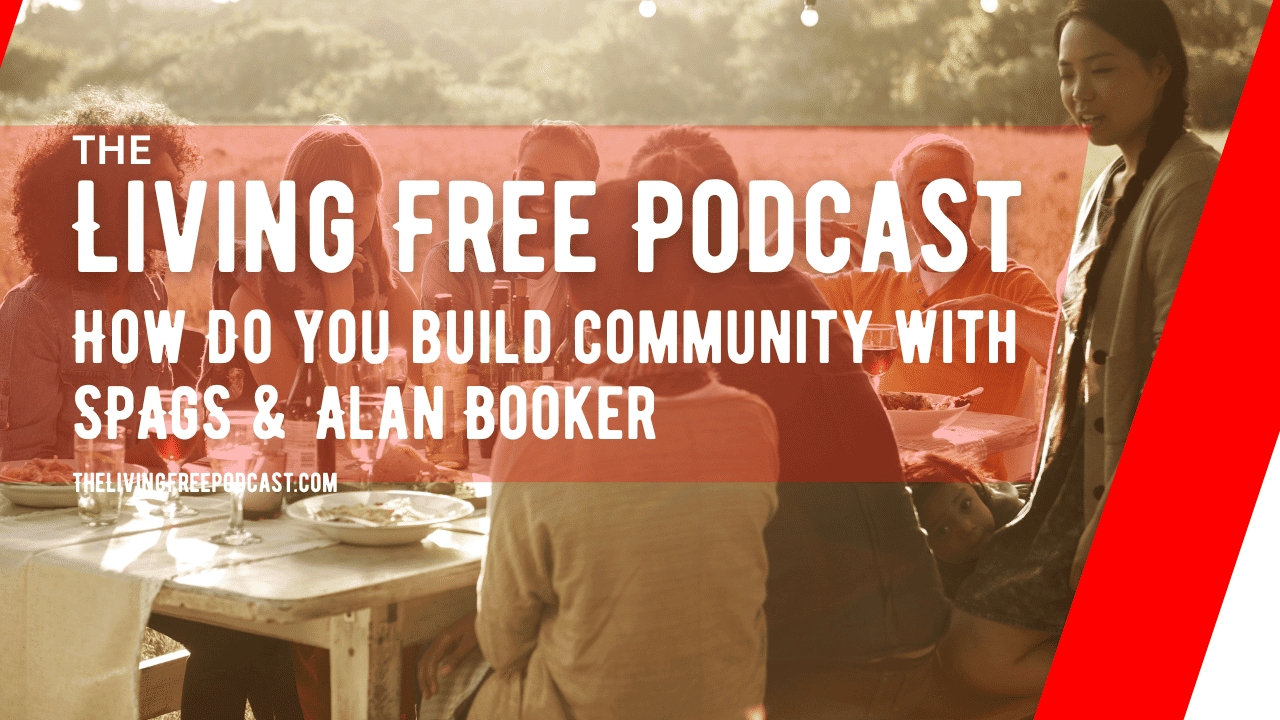 How Do You Build Community With Spags and Alan Booker – EP 1082 Cover Image