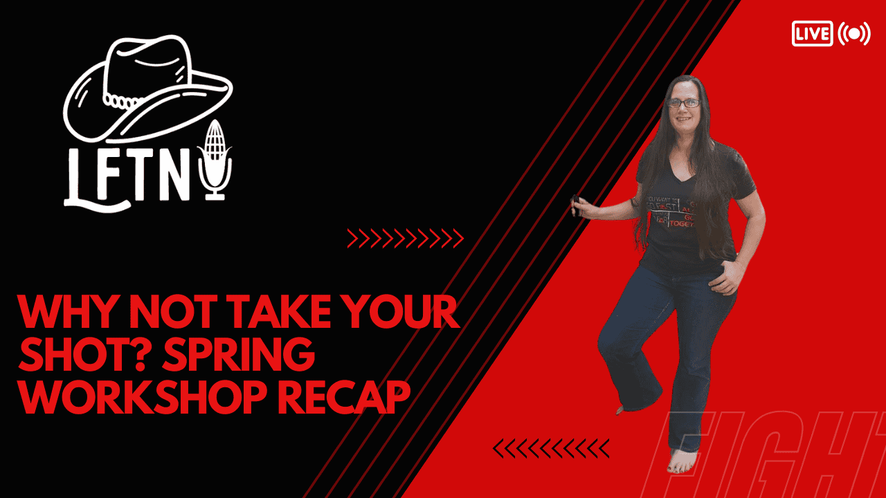 Why Not Take Your Shot? Spring Workshop Recap – EP 1032 Cover Image